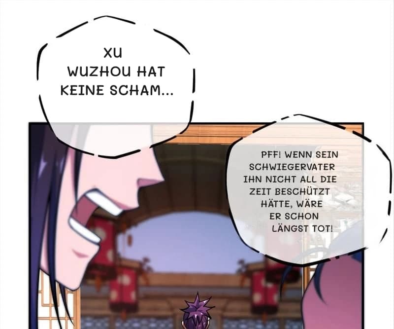 Xu Wuzhou hat keine Scham...
Pff! Wenn sein Schwiegervater ihn nicht all die Zeit beschützt hätte, wäre er schon längst tot!