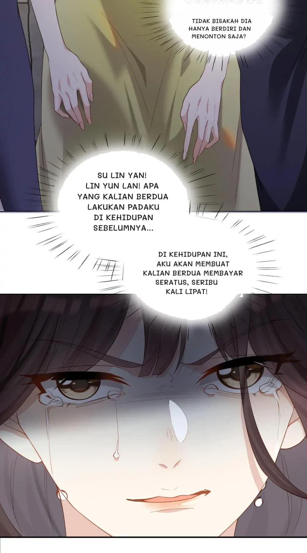 Tidak bisakah Dia hanya berdiri dan menonton saja?
Su Lin Yan! Lin Yun Lan! Apa yang kalian berdua lakukan padaku di kehidupan sebelumnya...
Di kehidupan ini, aku akan membuat kalian berdua membayar seratus, seribu kali lipat!
