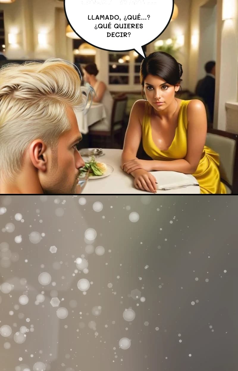 Llamado, ¿qué...? ¿Qué quieres decir?