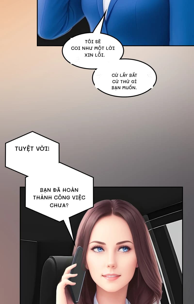 Tôi sẽ coi như một lời xin lỗi.
Cứ lấy bất cứ thứ gì bạn muốn.
Tuyệt vời!
Bạn đã hoàn thành công việc chưa?