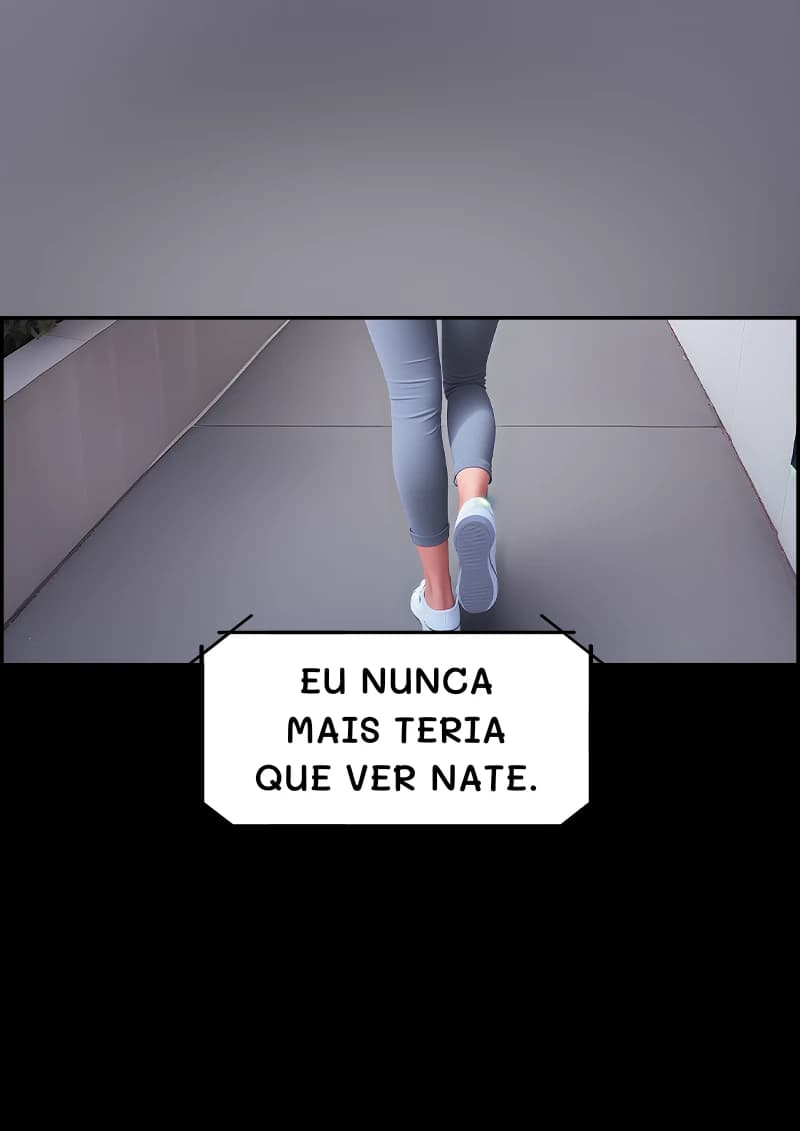 Eu nunca mais teria que ver Nate.