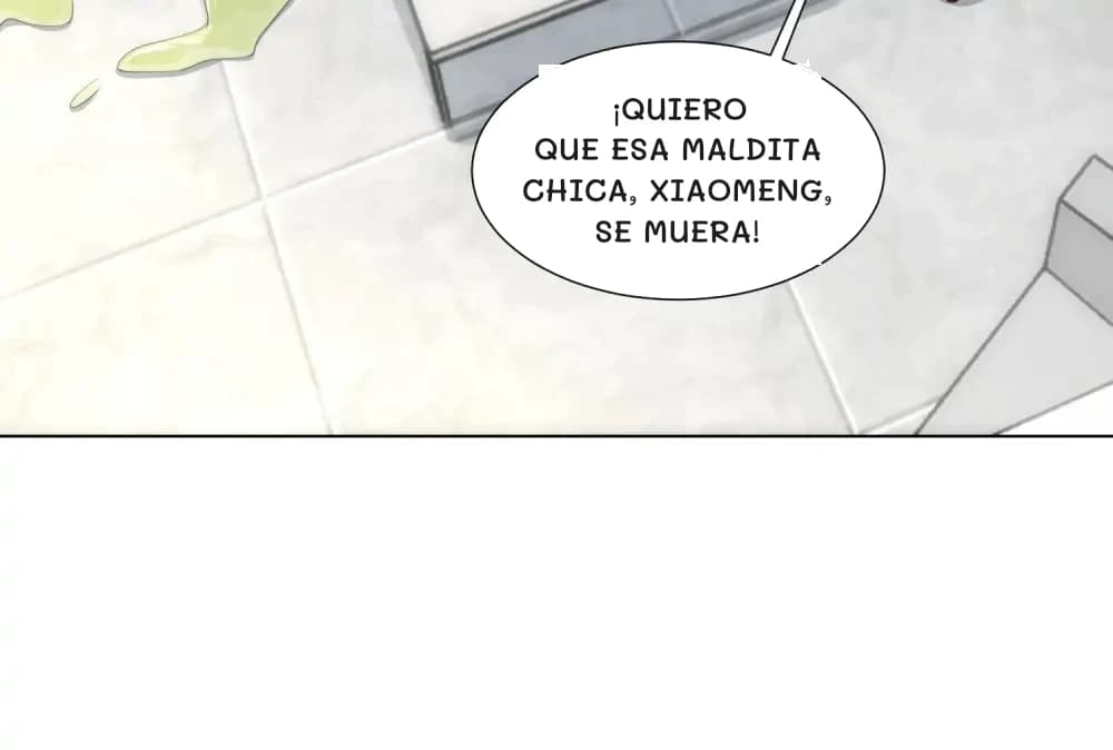 ¡Quiero que esa maldita chica, Xiaomeng, se muera!
