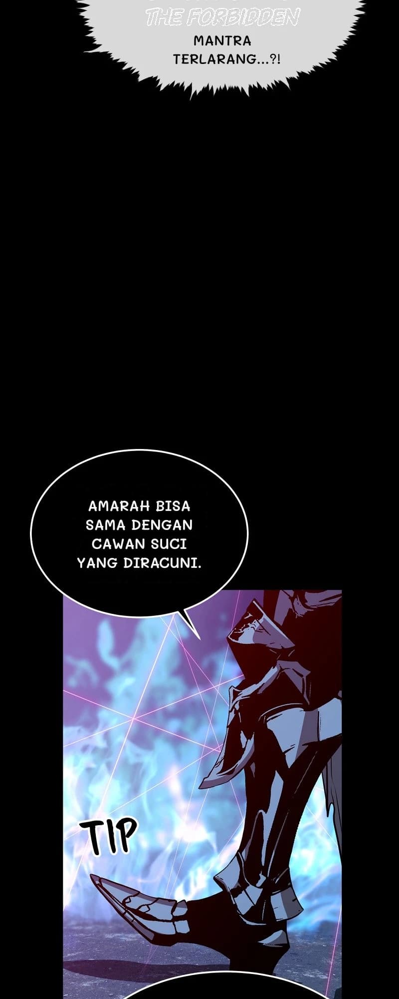 Mantra terlarang...?!
Amarah bisa sama dengan cawan suci yang diracuni.