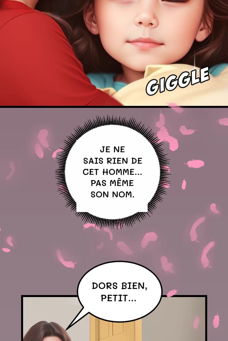 JE NE SAIS RIEN DE CET HOMME... PAS MÊME SON NOM.
DORS BIEN, PETIT...