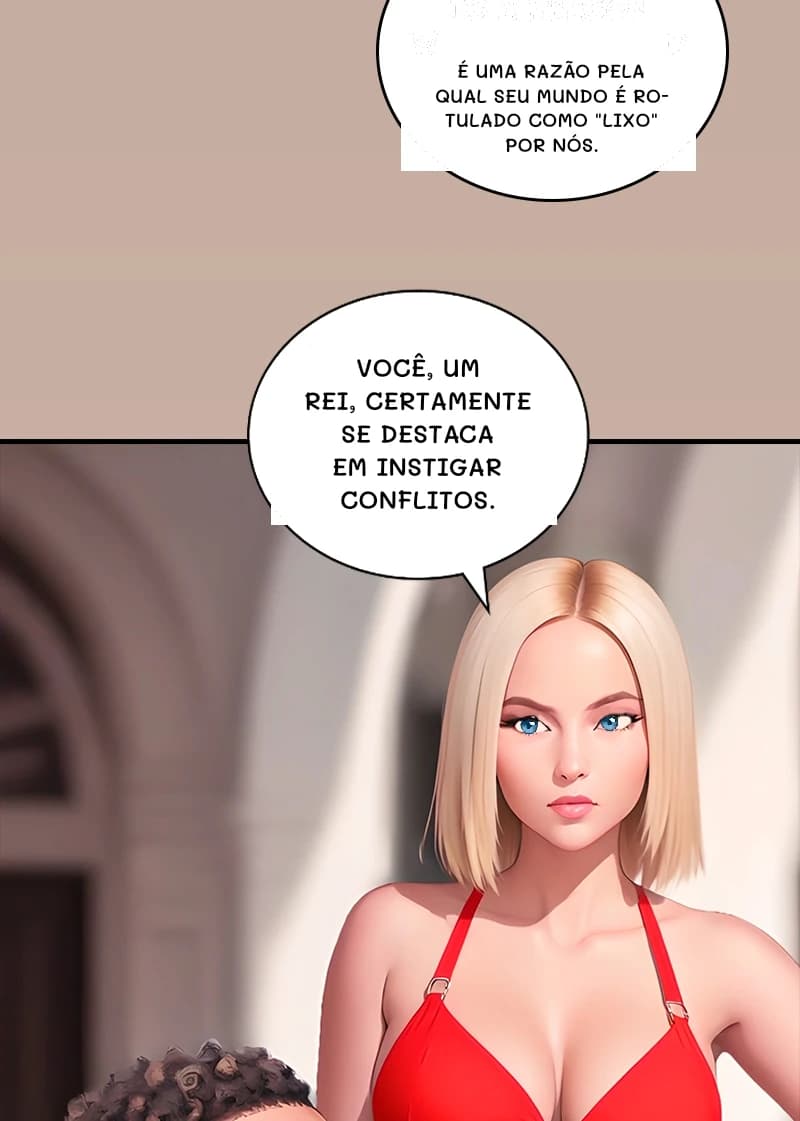 É uma razão pela qual seu mundo é rotulado como "lixo" por nós.
Você, um rei, certamente se destaca em instigar conflitos.
