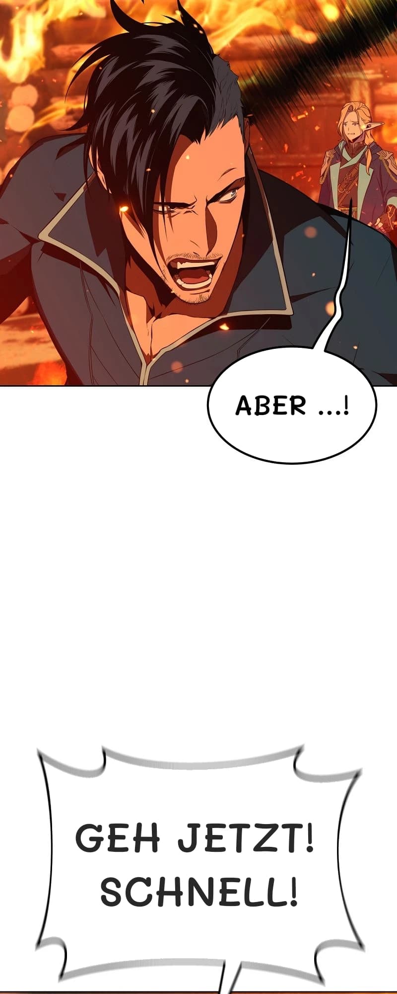 Aber …!
Geh jetzt! Schnell!