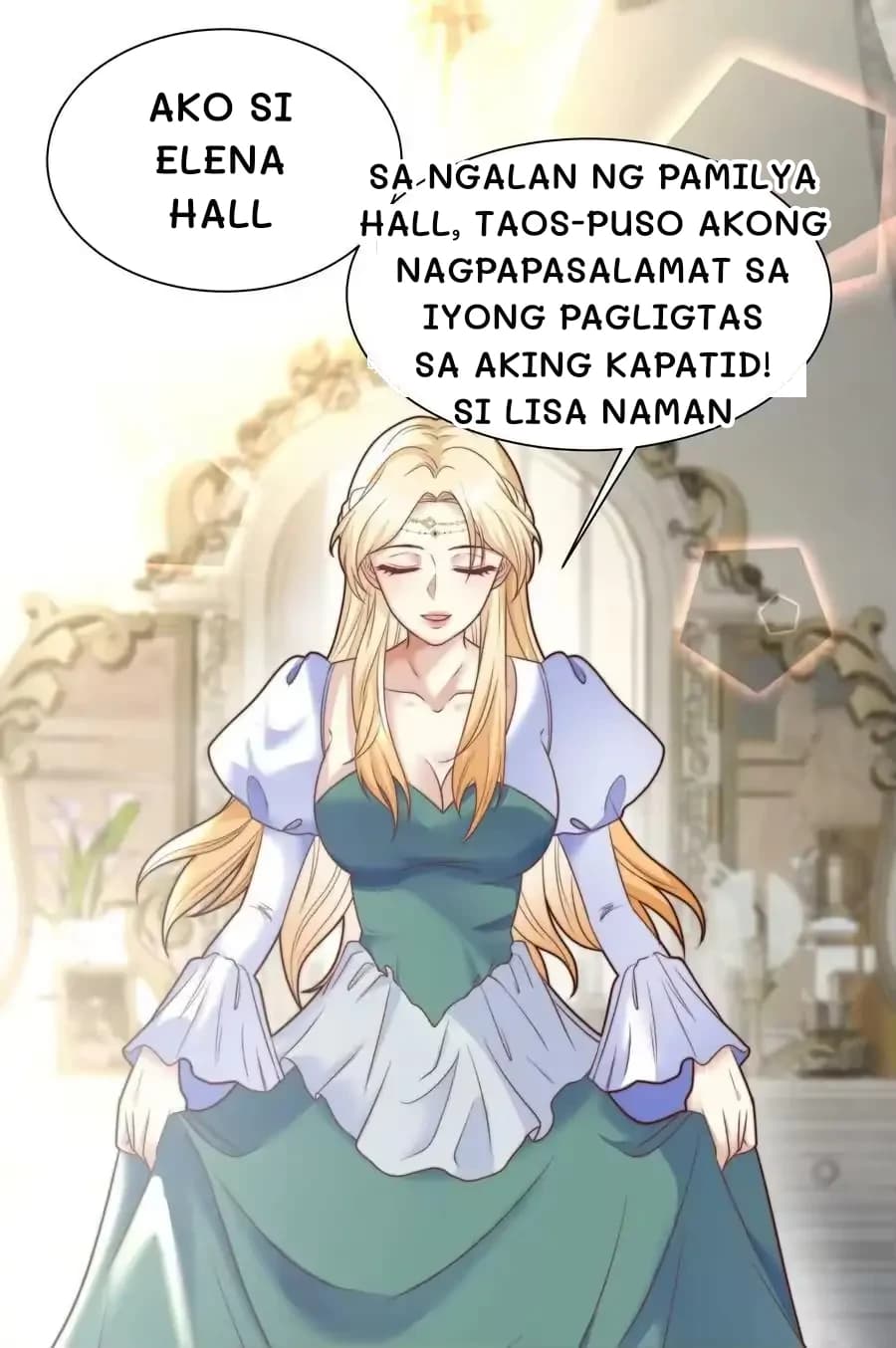 Ako si Elena Hall
Sa ngalan ng pamilya Hall, taos-puso akong nagpapasalamat sa iyong pagligtas sa aking kapatid! Si Lisa naman