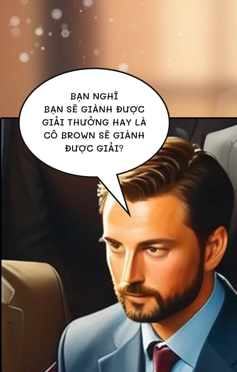 Bạn nghĩ bạn sẽ giành được giải thưởng hay là cô Brown sẽ giành được giải?