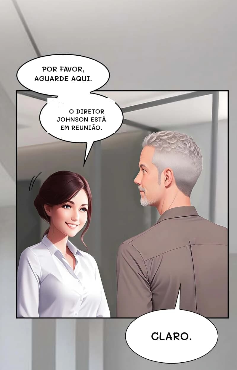 Por favor, aguarde aqui.
O diretor Johnson está em reunião.
Claro.