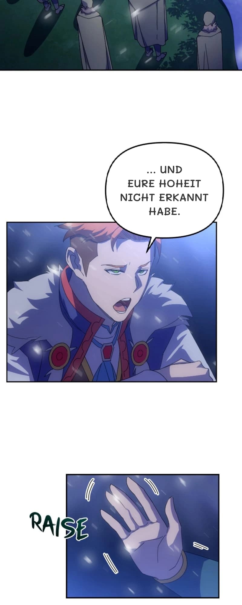 … und Eure Hoheit nicht erkannt habe.
