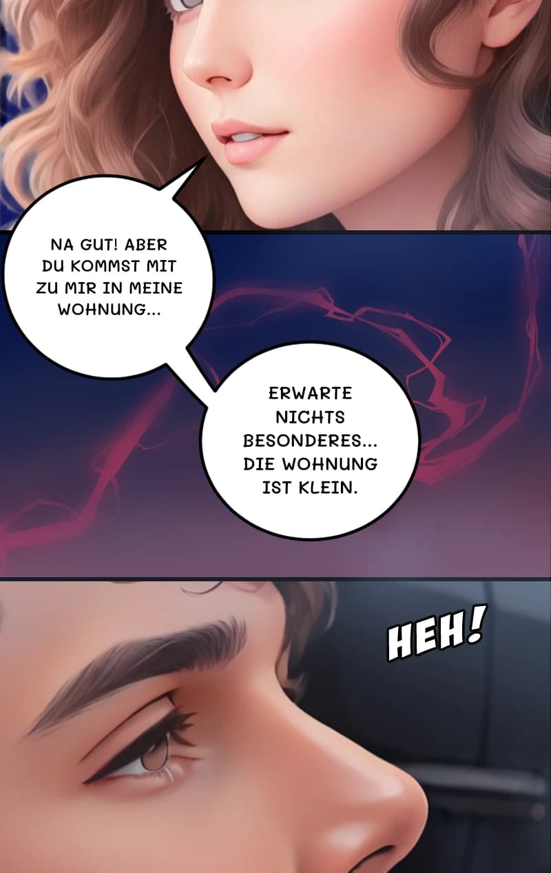 NA GUT! ABER DU KOMMST MIT ZU MIR IN MEINE WOHNUNG...
ERWARTE NICHTS BESONDERES... DIE WOHNUNG IST KLEIN.