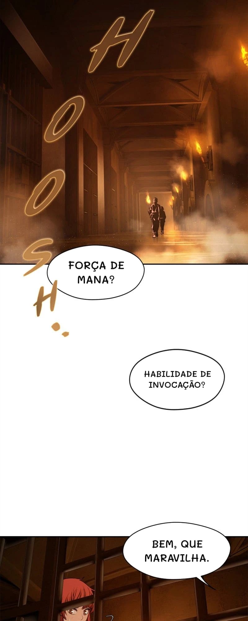 Força de mana?
Habilidade de invocação?
Bem, que maravilha.