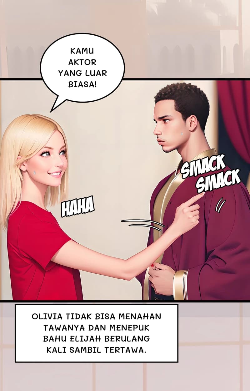 Kamu aktor yang luar biasa!
Olivia tidak bisa menahan tawanya dan menepuk bahu Elijah berulang kali sambil tertawa.