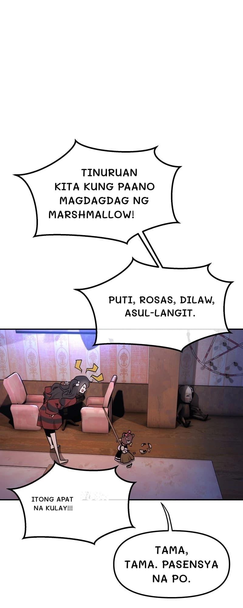 Tinuruan kita kung paano magdagdag ng marshmallow!
​​Puti, rosas, dilaw, asul-langit.
Itong apat na kulay!!!
Tama, tama. pasensya na po.