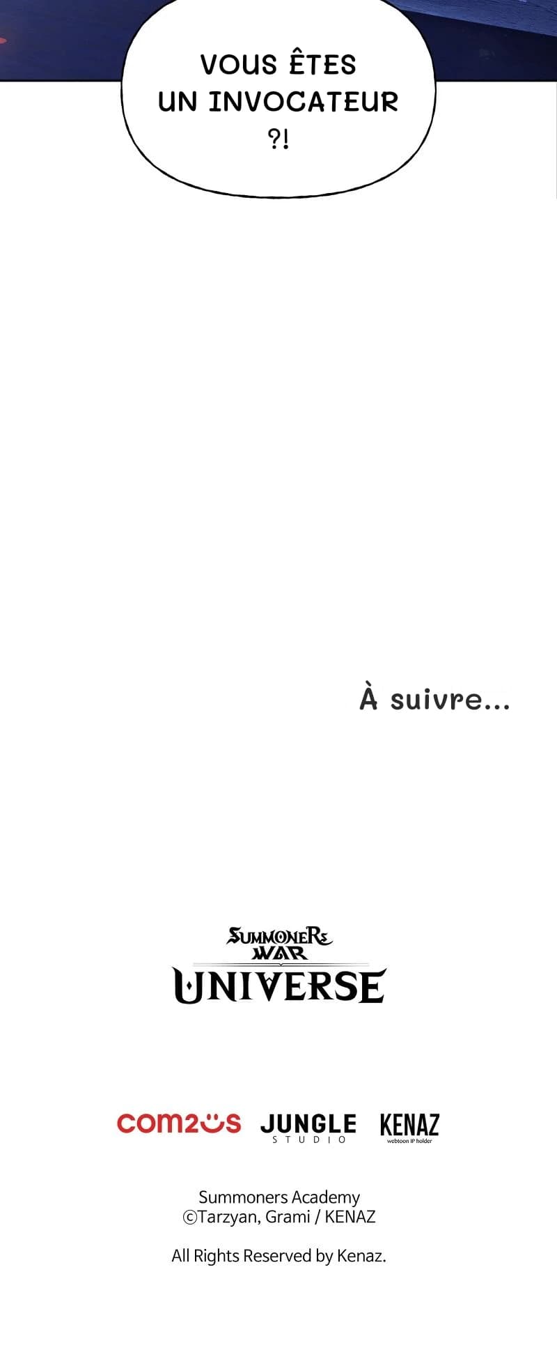 Vous êtes un invocateur ?!
À suivre…