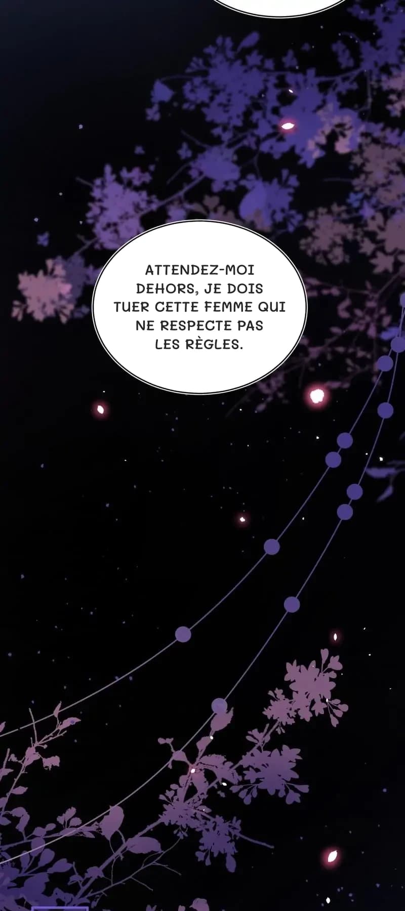 Attendez-moi dehors, je dois tuer cette femme qui ne respecte pas les règles.