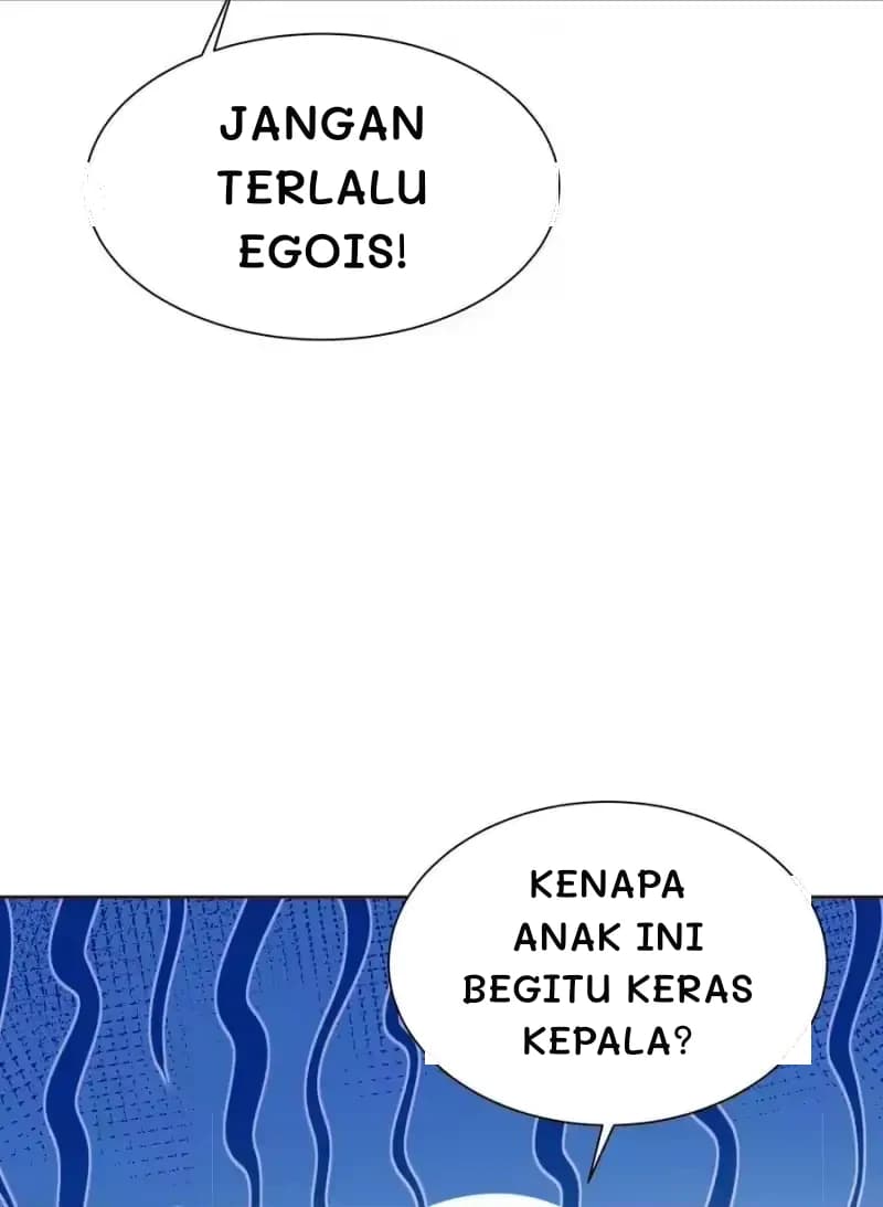 Jangan terlalu egois!
Kenapa anak ini begitu keras kepala?