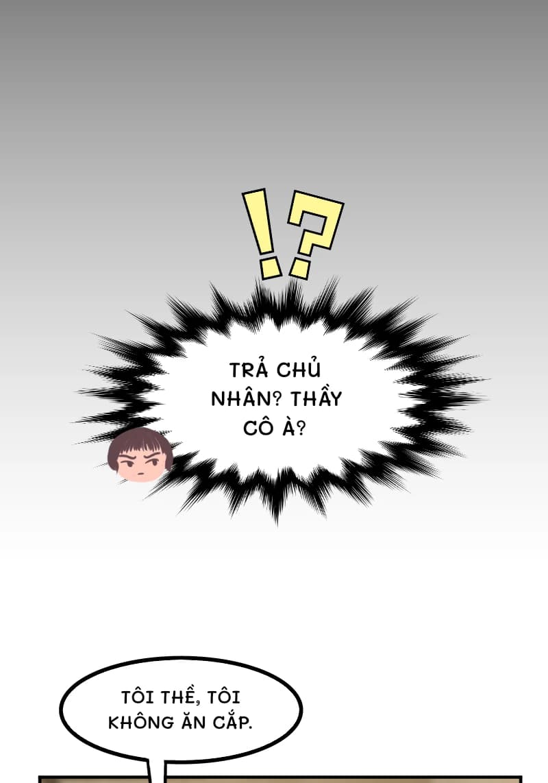 TRẢ CHỦ NHÂN? THẦY CÔ À?
TÔI THỀ, TÔI KHÔNG ĂN CẮP.