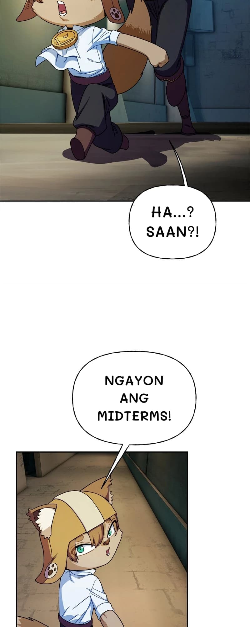 Ha...? Saan?!
Ngayon ang midterms!