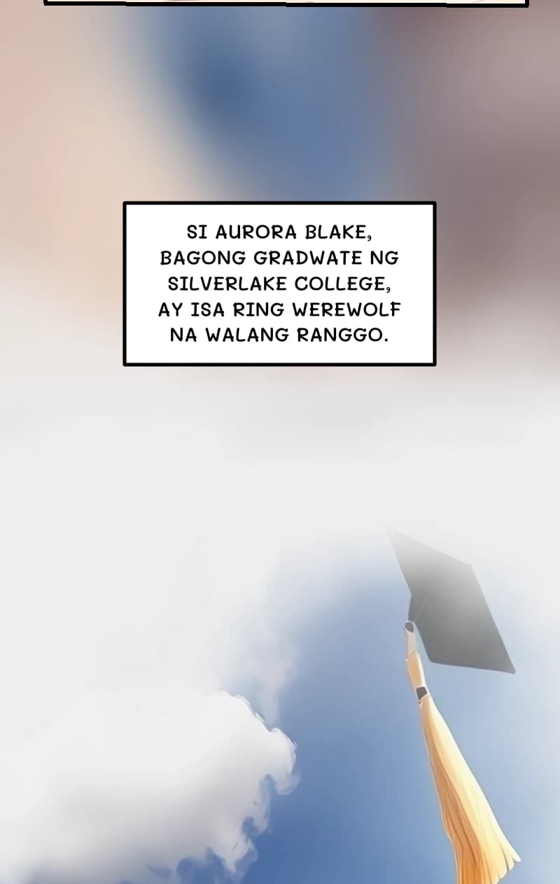SI AURORA BLAKE, BAGONG GRADWATE NG SILVERLAKE COLLEGE, AY ISA RING WEREWOLF NA WALANG RANGGO.