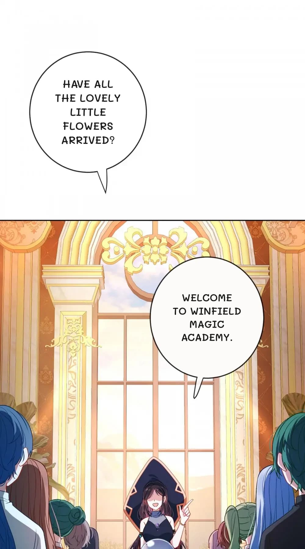 Have all the lovely little flowers arrived?
Welcome to Winfield Magic Academy.