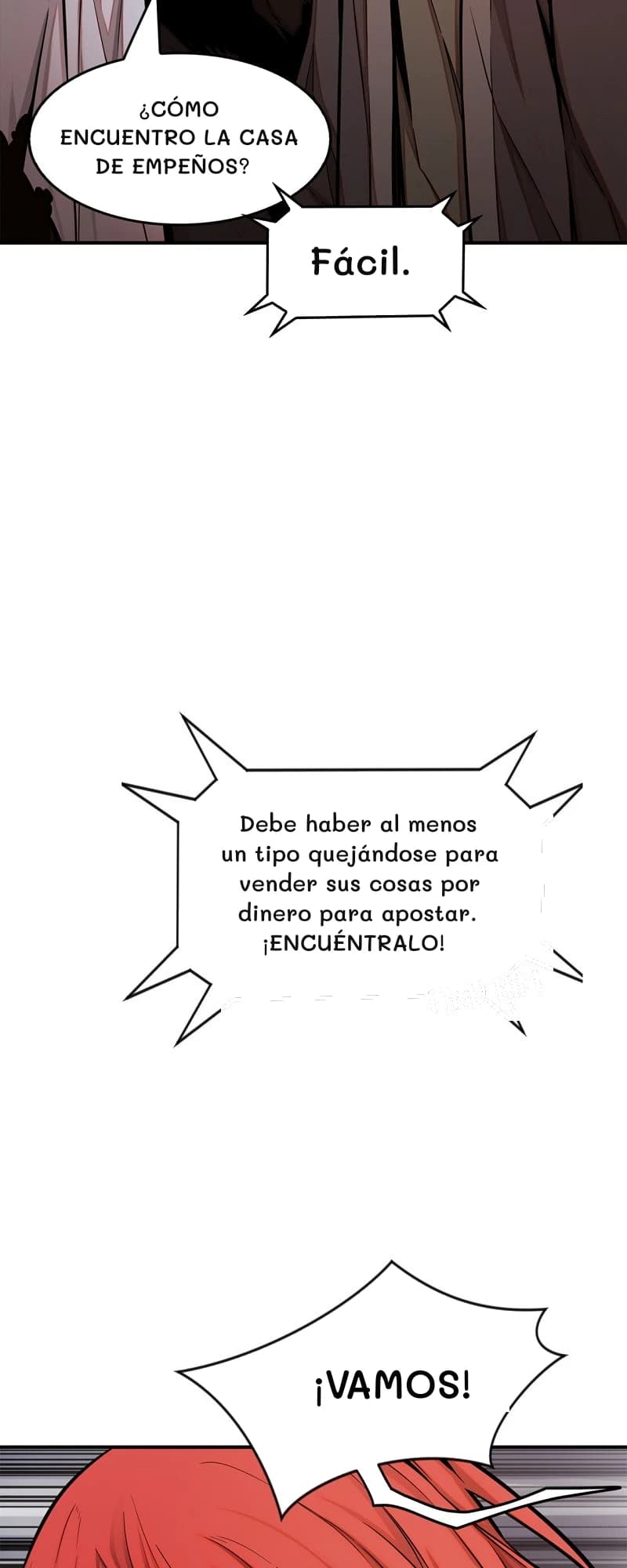 ¿Cómo encuentro la casa de empeños?
Fácil.
Debe haber al menos un tipo quejándose para vender sus cosas por dinero para apostar. ¡ENCUÉNTRALO!
¡Vamos!