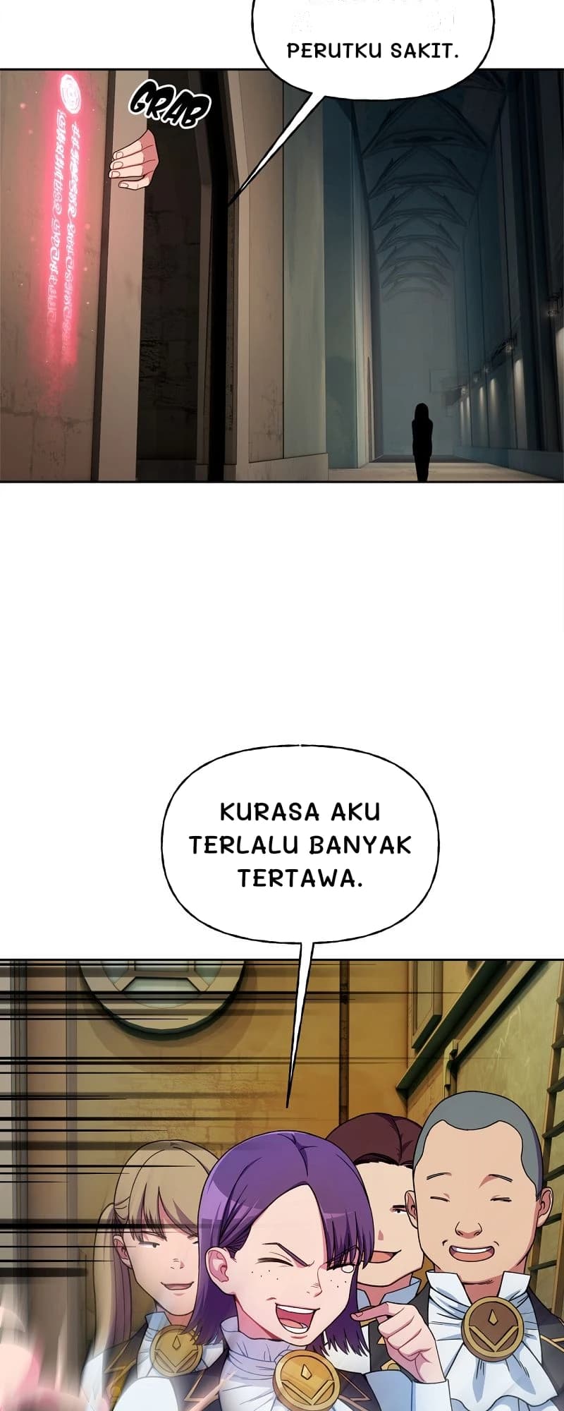 Perutku sakit.
Kurasa aku terlalu banyak tertawa.