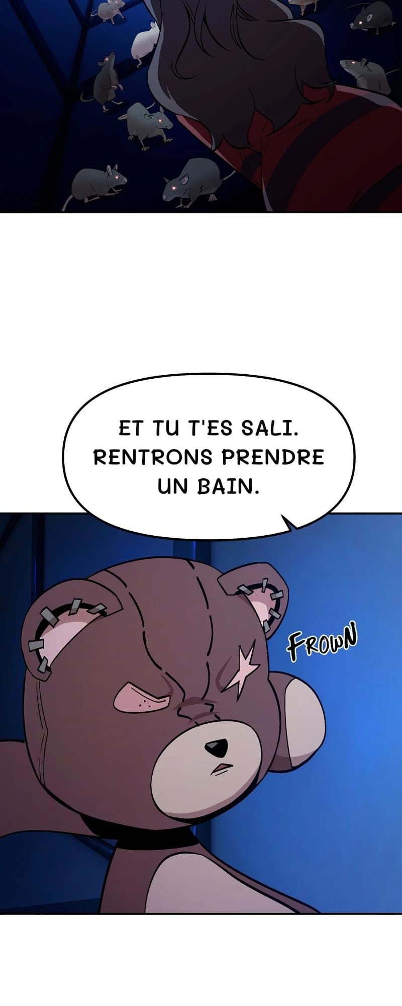 Et tu t'es sali. Rentrons prendre un bain.