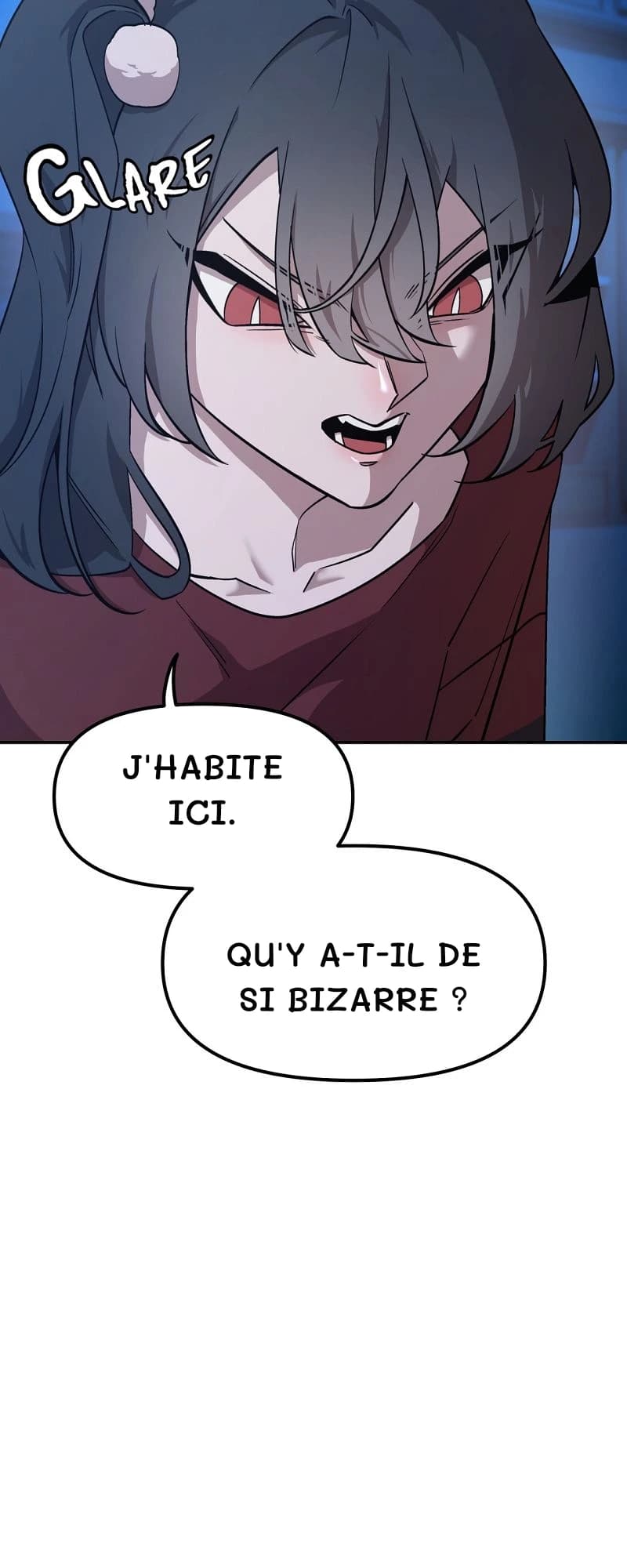 J'habite ici.
Qu'y a-t-il de si bizarre ?