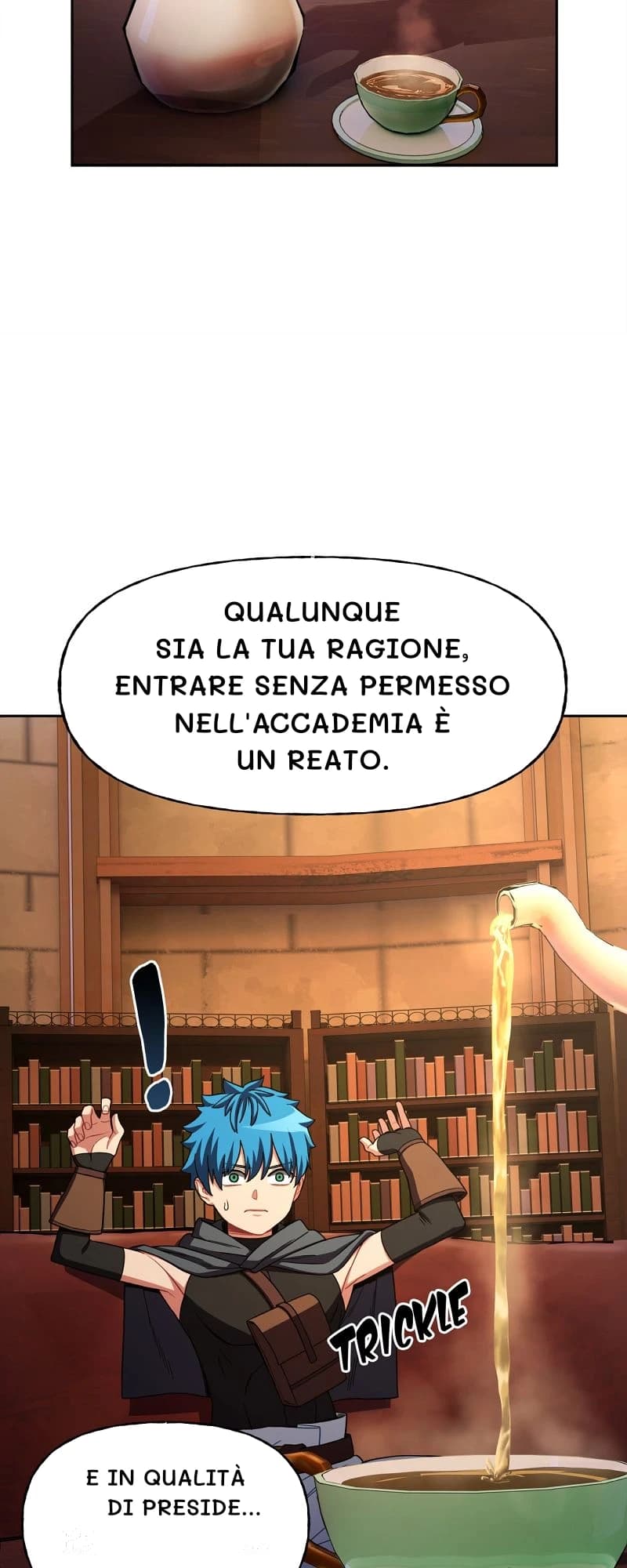 Qualunque sia la tua ragione, entrare senza permesso nell'accademia è un reato.
E in qualità di preside...