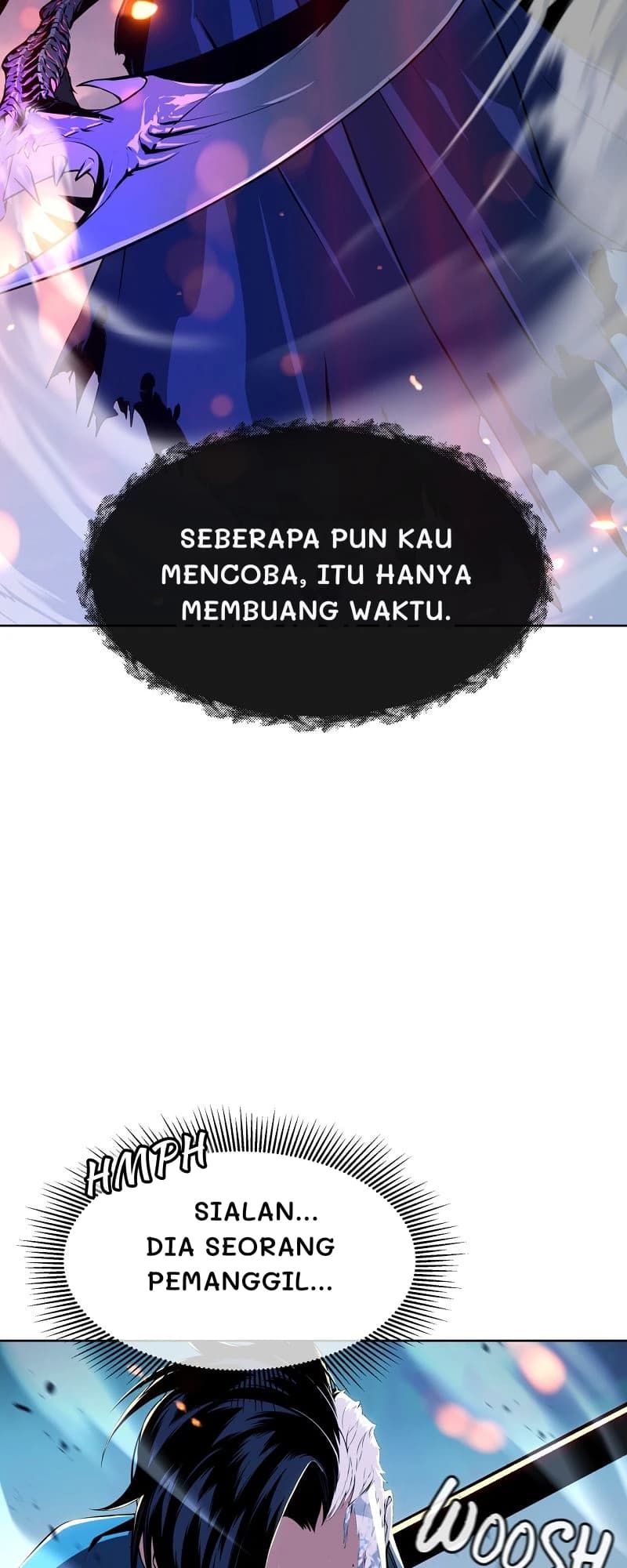 Seberapa pun kau mencoba, itu hanya membuang waktu.
Sialan... Dia seorang pemanggil...