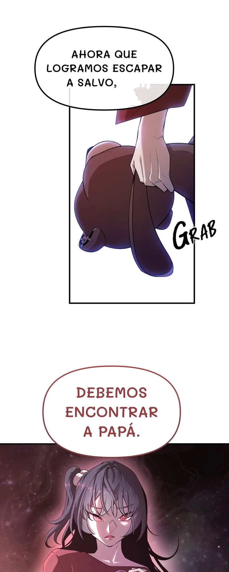 Ahora que logramos escapar a salvo,
Debemos encontrar a papá.