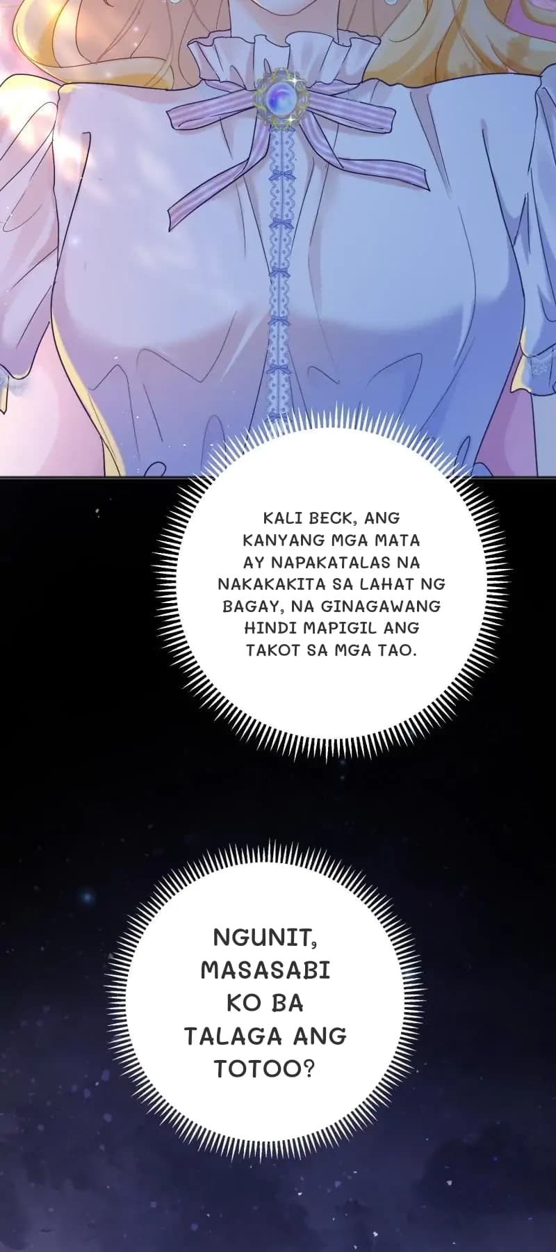 Kali Beck, ang kanyang mga mata ay napakatalas na nakakakita sa lahat ng bagay, na ginagawang hindi mapigil ang takot sa mga tao.
Ngunit, masasabi ko ba talaga ang totoo?