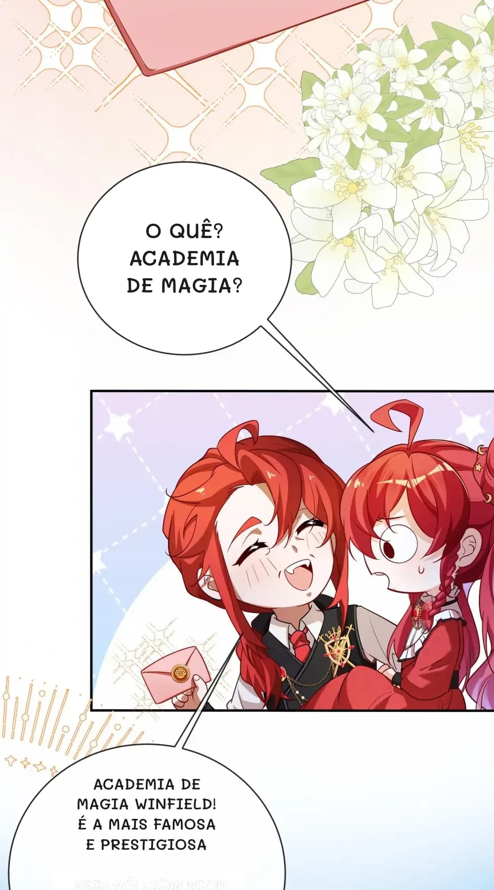 O quê? Academia de Magia?
Academia de Magia Winfield! É a mais famosa e prestigiosa