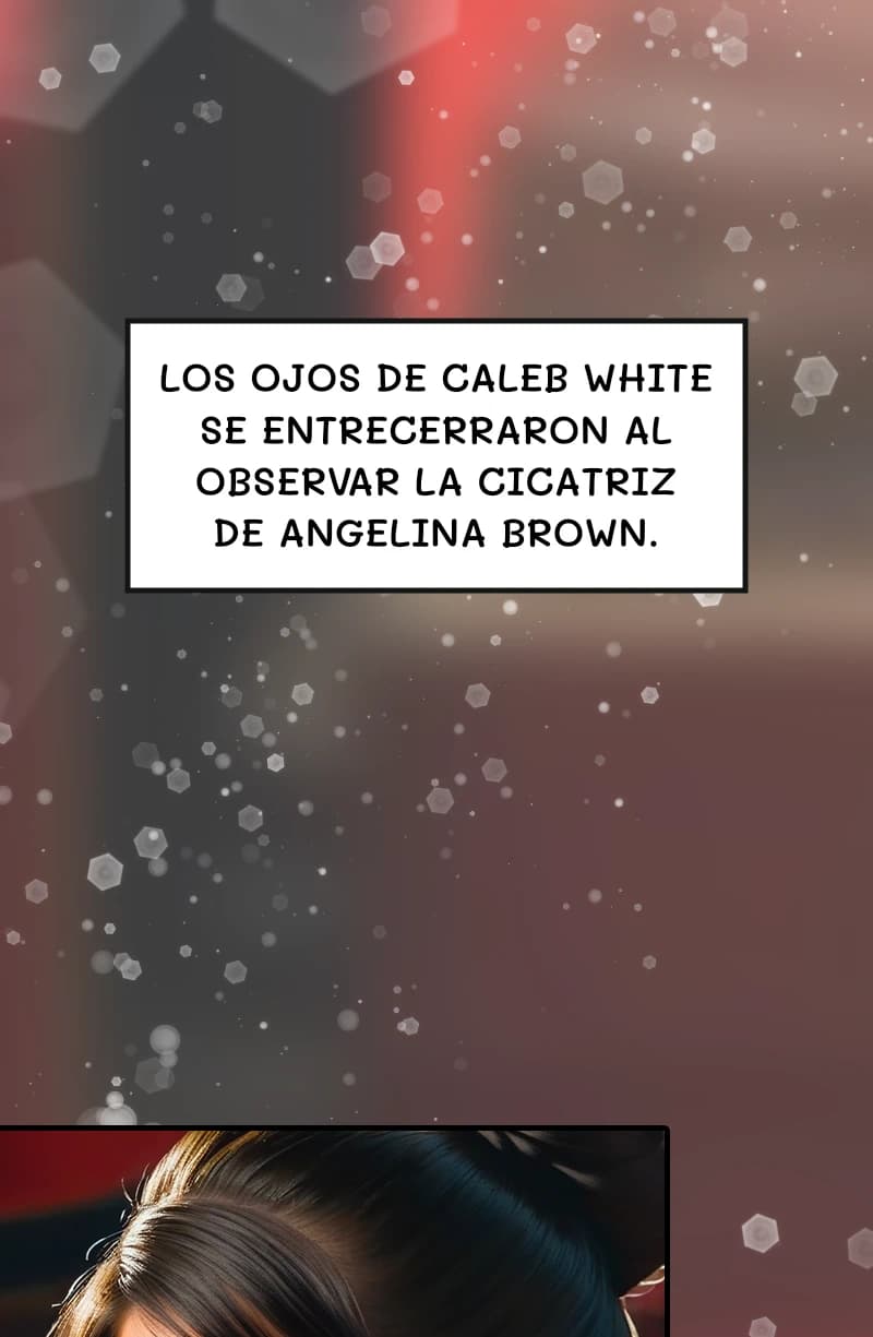 Los ojos de Caleb White se entrecerraron al observar la cicatriz de Angelina Brown.