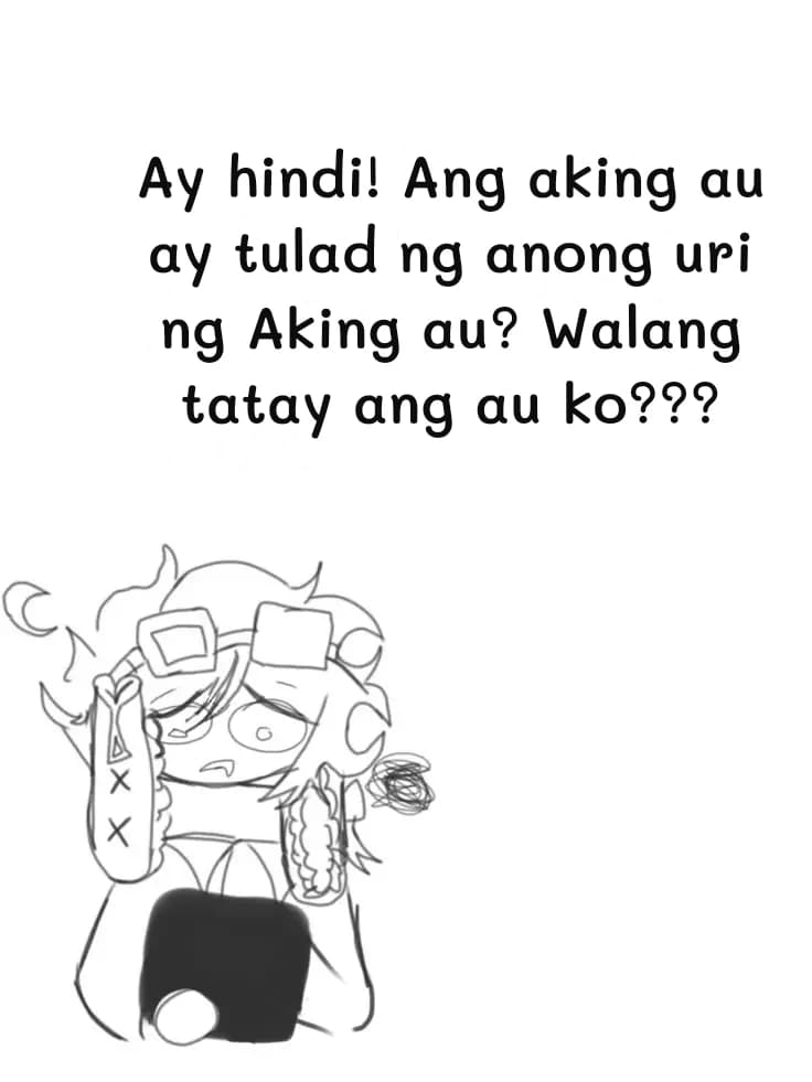 Ay hindi! Ang aking au ay tulad ng anong uri ng Aking au? Walang tatay ang au ko???