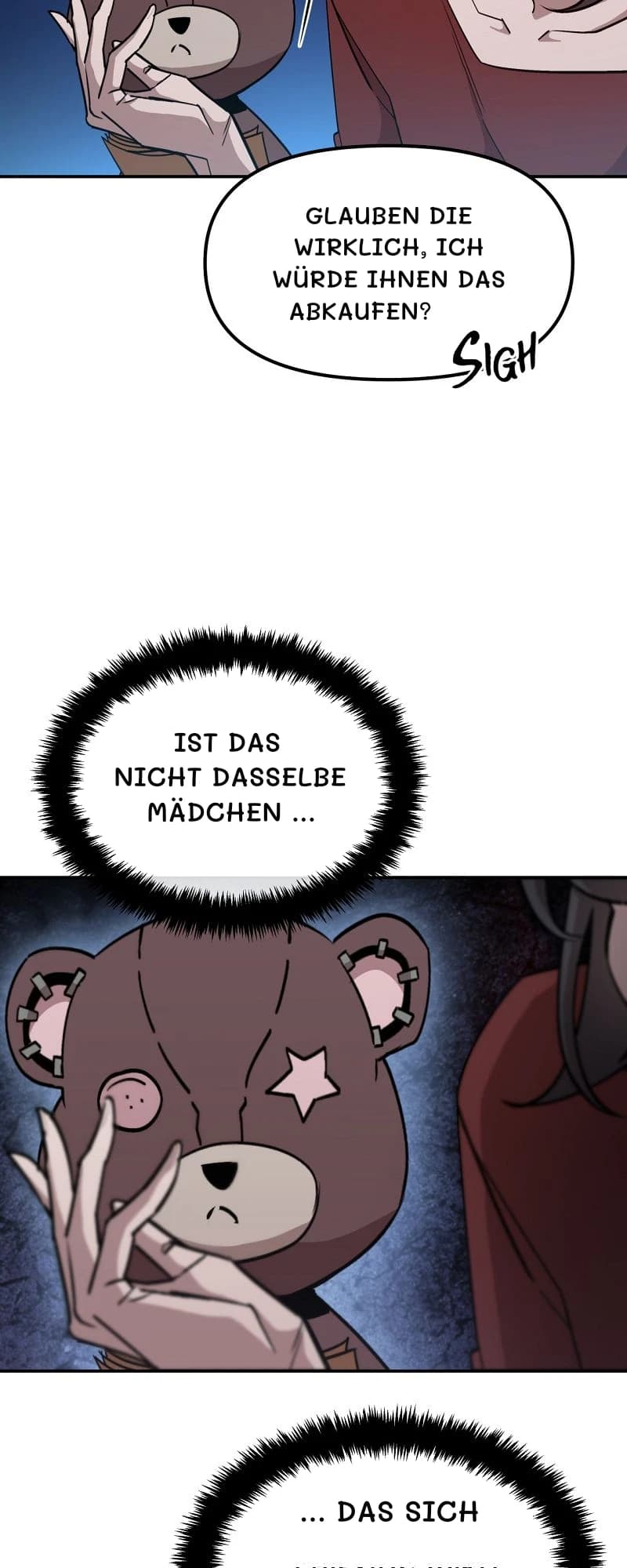 Glauben die wirklich, ich würde ihnen das abkaufen?
Ist das nicht dasselbe Mädchen …
… das sich