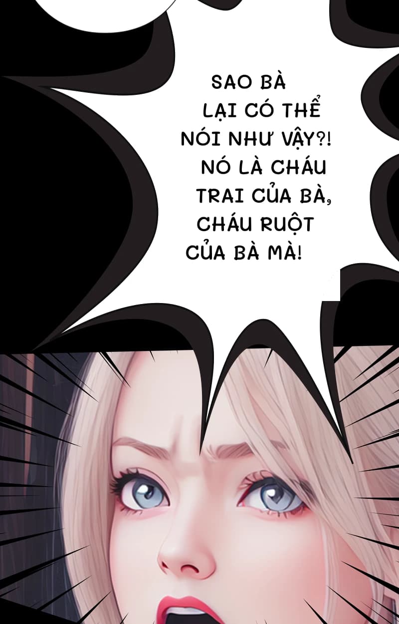 Sao bà lại có thể nói như vậy?! Nó là cháu trai của bà, cháu ruột của bà mà!