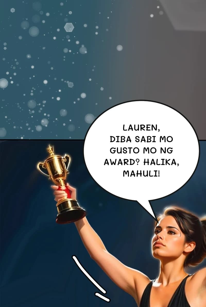 Lauren, diba sabi mo gusto mo ng award? Halika, mahuli!