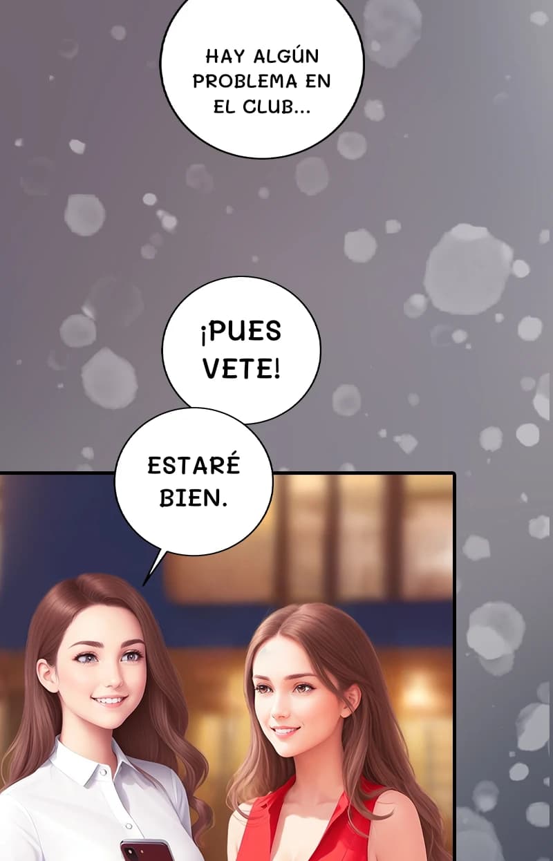 Hay algún problema en el club...
¡Pues vete!
Estaré bien.