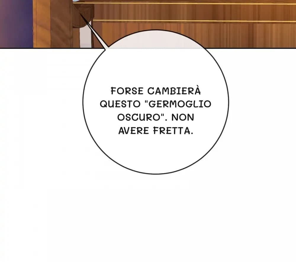 Forse cambierà questo "germoglio oscuro". Non avere fretta.