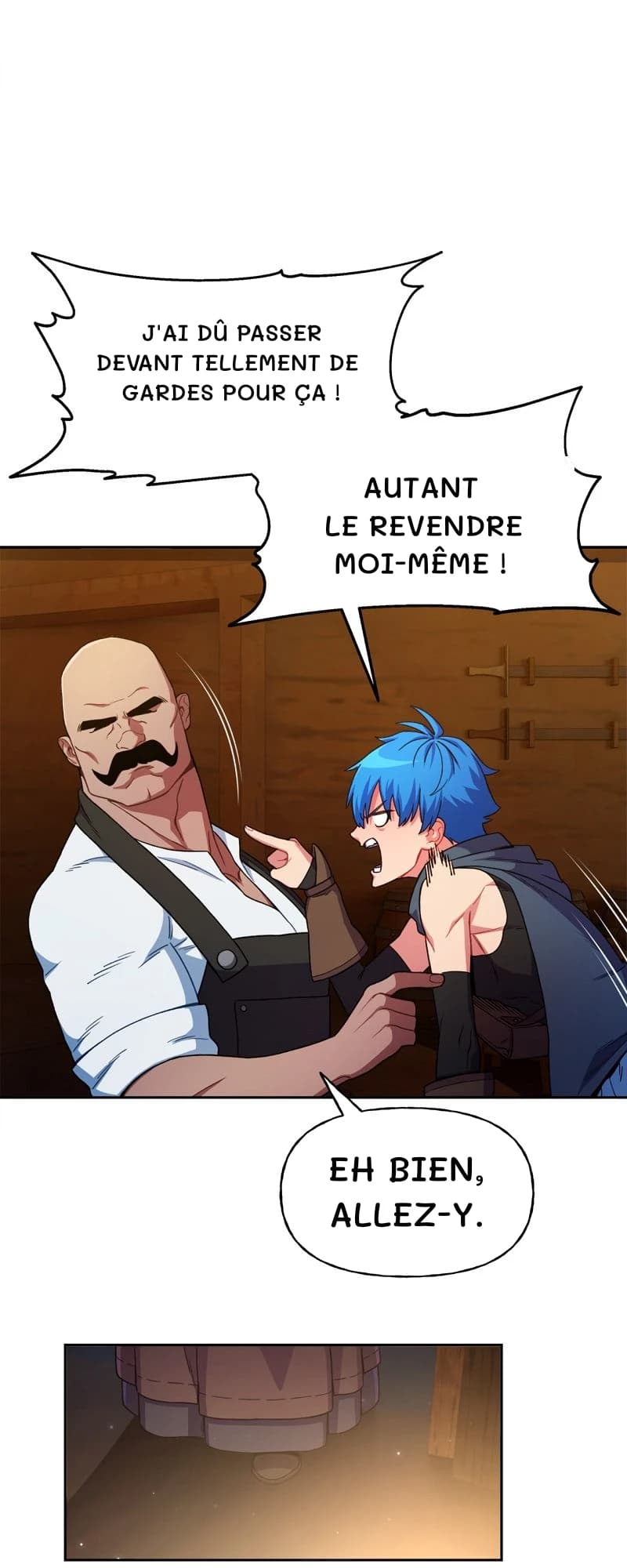 J'ai dû passer devant tellement de gardes pour ça !
Autant le revendre moi-même !
Eh bien, allez-y.