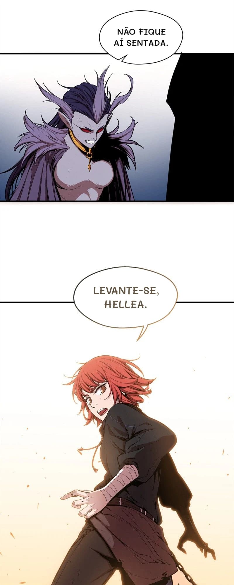 Não fique aí sentada.
Levante-se, Hellea.