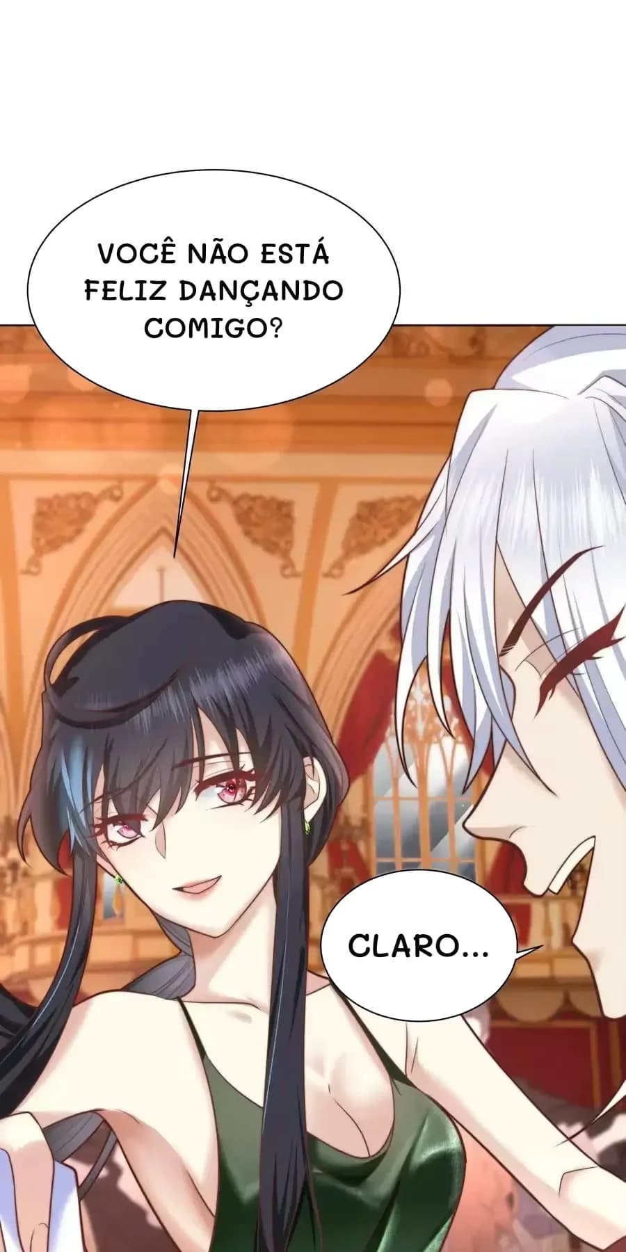 Você não está feliz dançando comigo?
Claro...