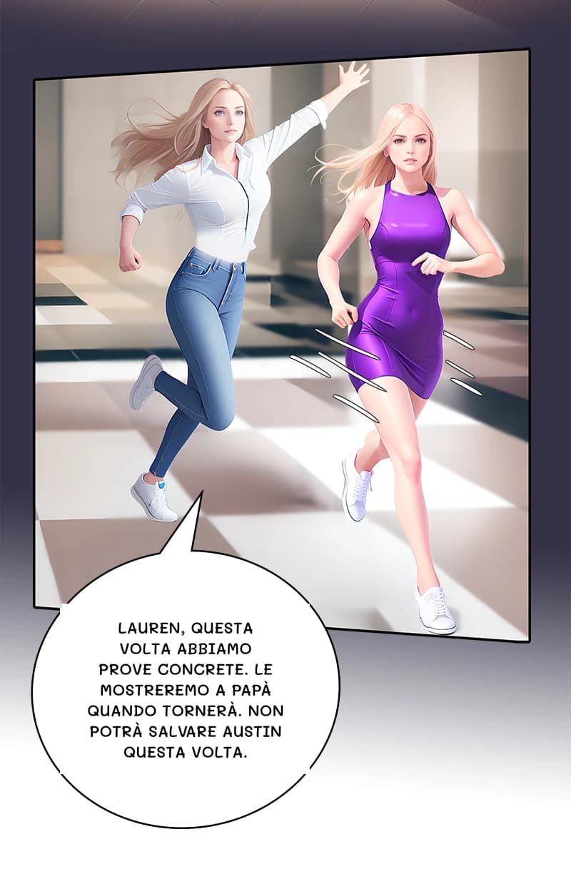 Lauren, questa volta abbiamo prove concrete. Le mostreremo a papà quando tornerà. Non potrà salvare Austin questa volta.