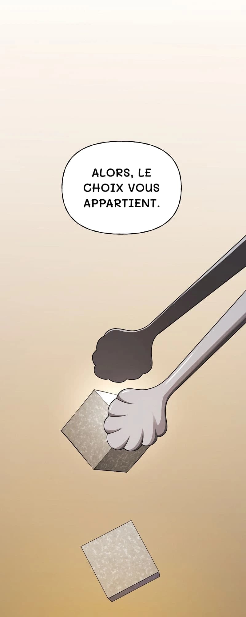 Alors, le choix vous appartient.