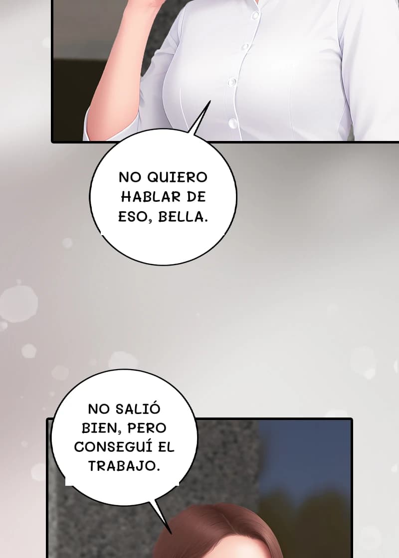 No quiero hablar de eso, bella.
No salió bien, pero conseguí el trabajo.