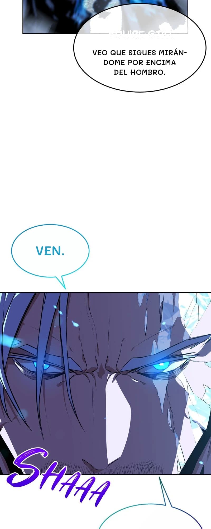 Veo que sigues mirándome por encima del hombro.
Ven.
