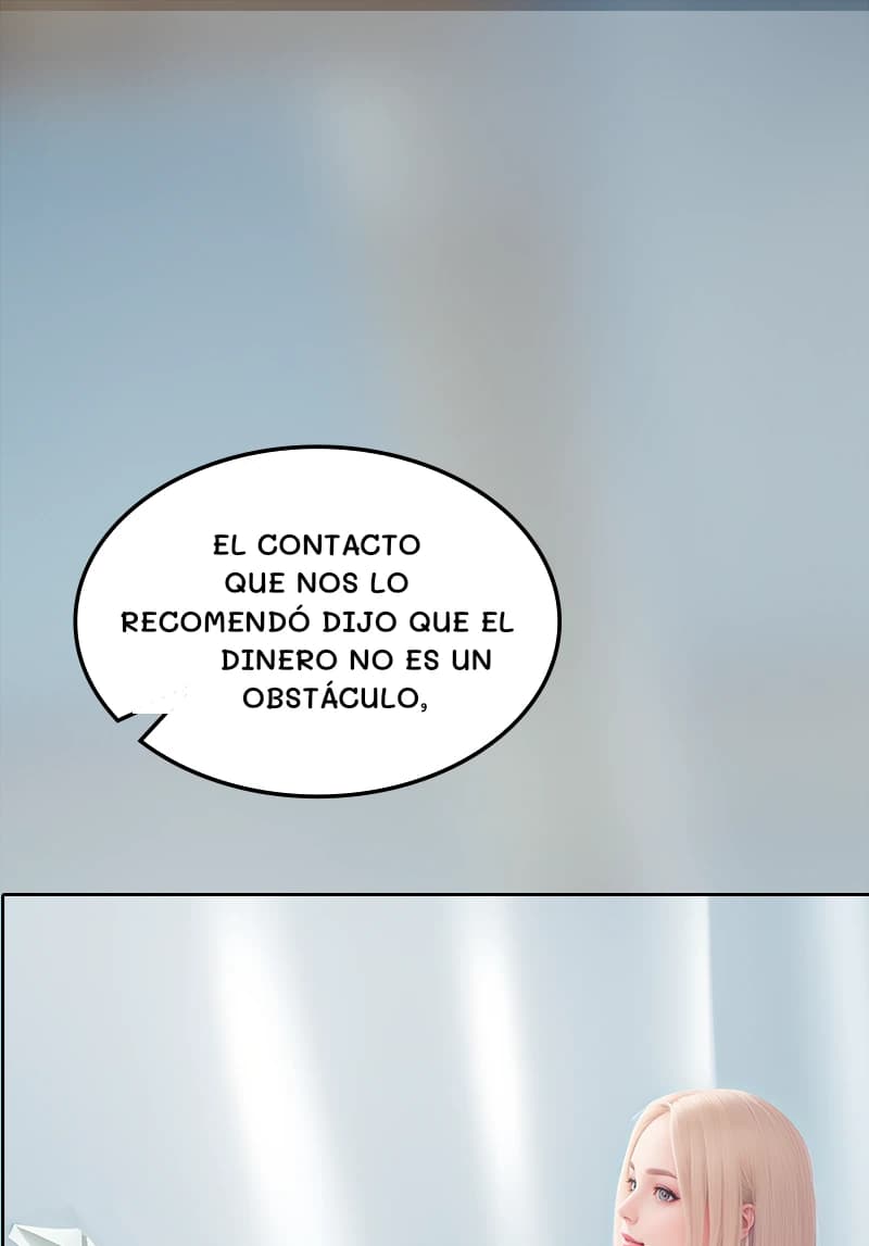 El contacto que nos lo recomendó dijo que el dinero no es un obstáculo,