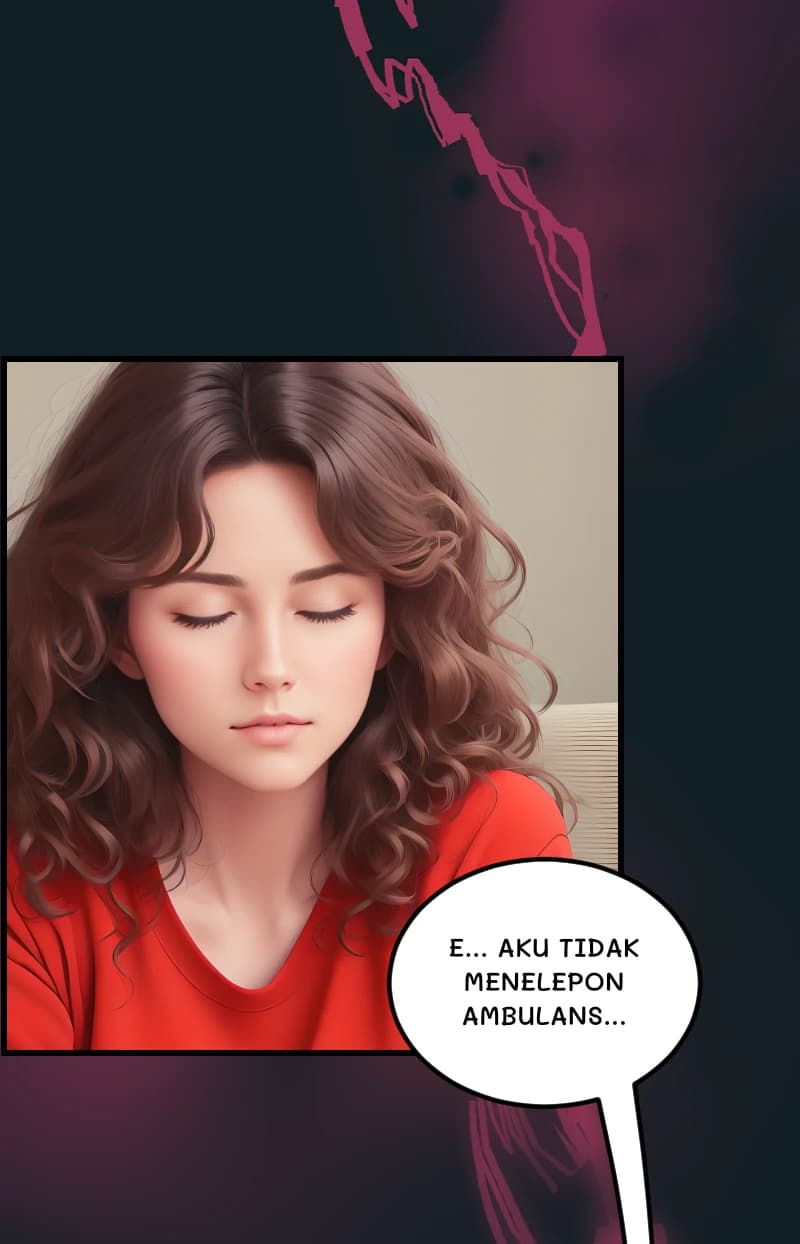 E... AKU TIDAK MENELEPON AMBULANS...